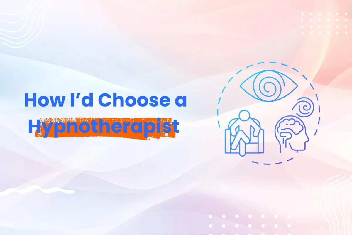 how to choose hypnotherapist