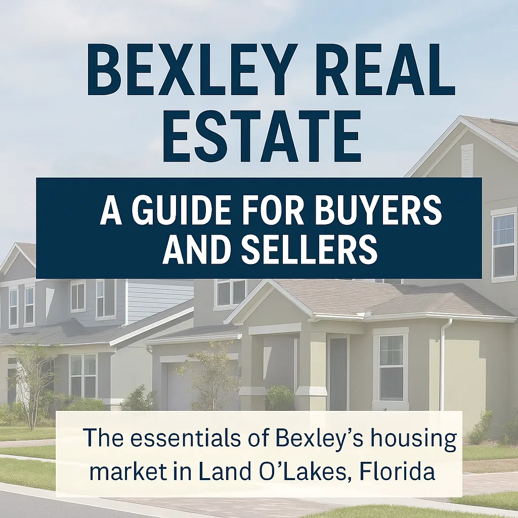 Square cover image featuring the title "Bexley Real Estate: A Guide for Buyers and Sellers" over a photo of suburban homes in Land O’Lakes, Florida, with a subtitle about the housing market essentials.