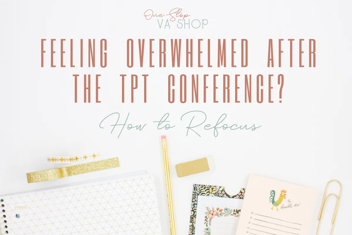 Visual title slide for a post on post-TPT conference planning, offering mindset shifts and goal-setting strategies for overwhelmed teacherpreneurs.