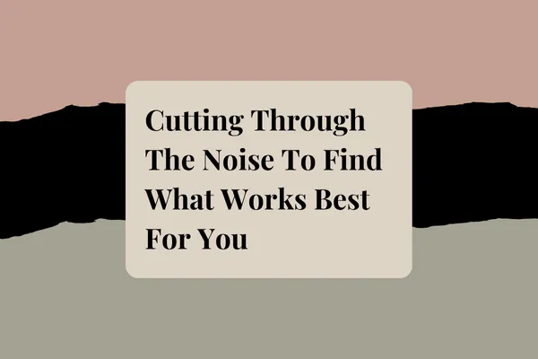Cutting Through The Noise