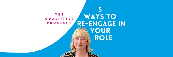 Re-engaging in your role.