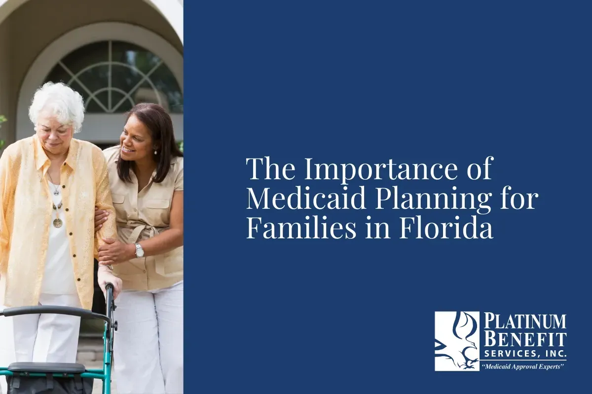 The Importance of Medicaid Planning for Families in Florida
