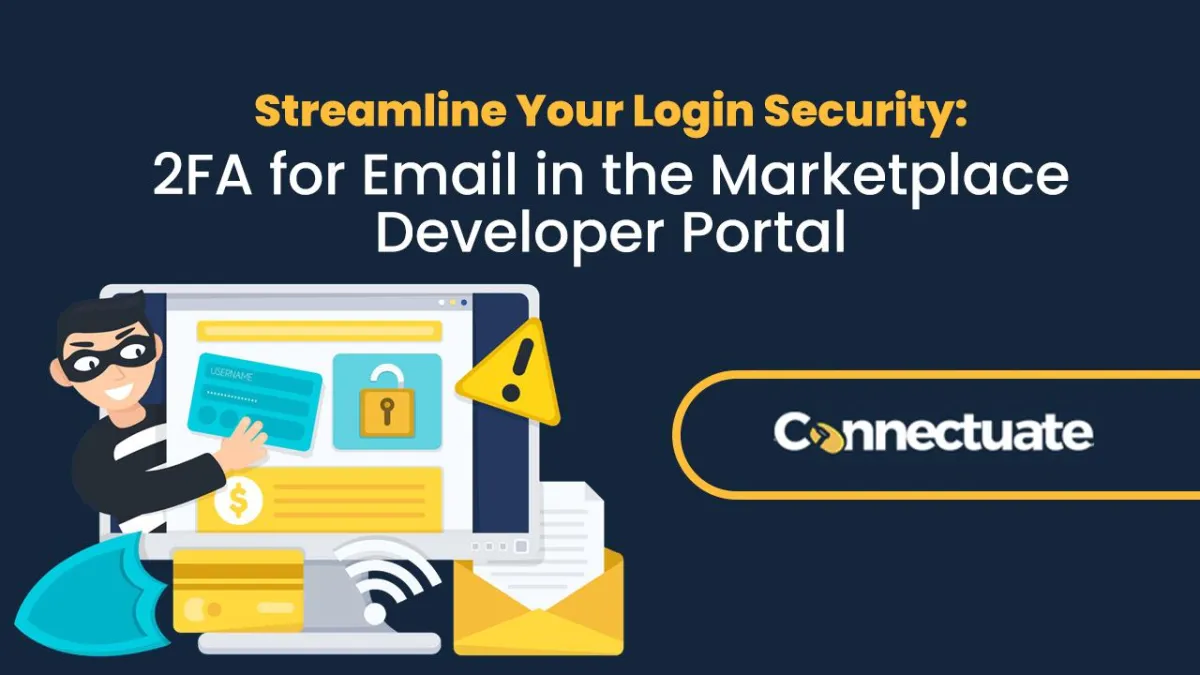 Streamline Your Login Security: 2FA for Email in the Marketplace Developer Portal