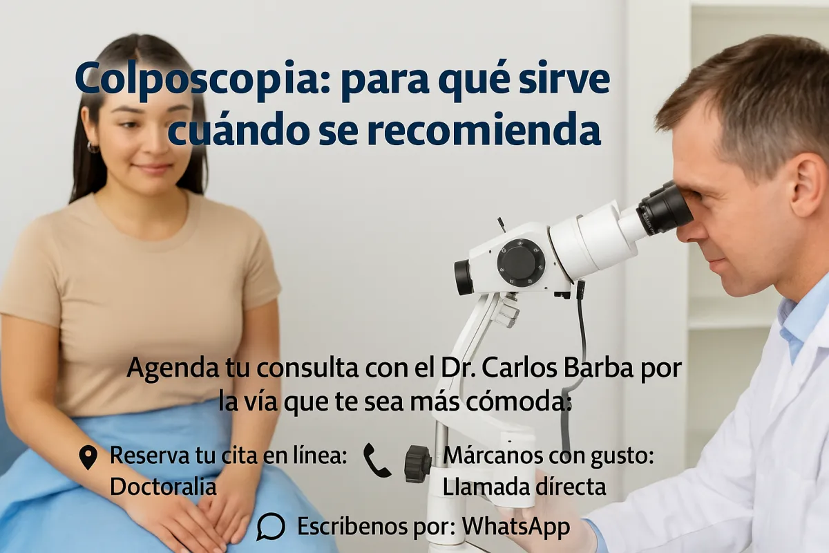 Colposcopia realizada por el Dr. Carlos Barba en Tijuana, examen preventivo para detectar lesiones y cuidar la salud femenina.