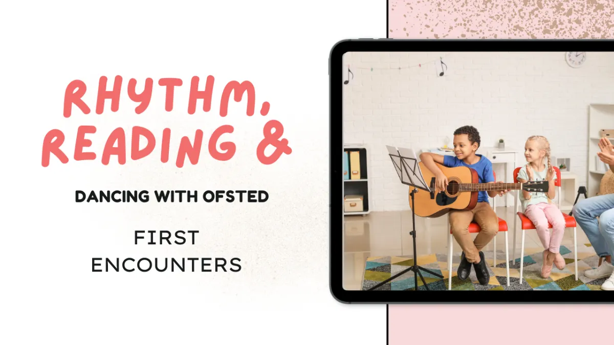 Dancing with Ofsted: First encounters