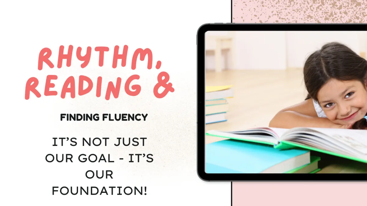Reading fluency is not just our goal, it’s our foundation!