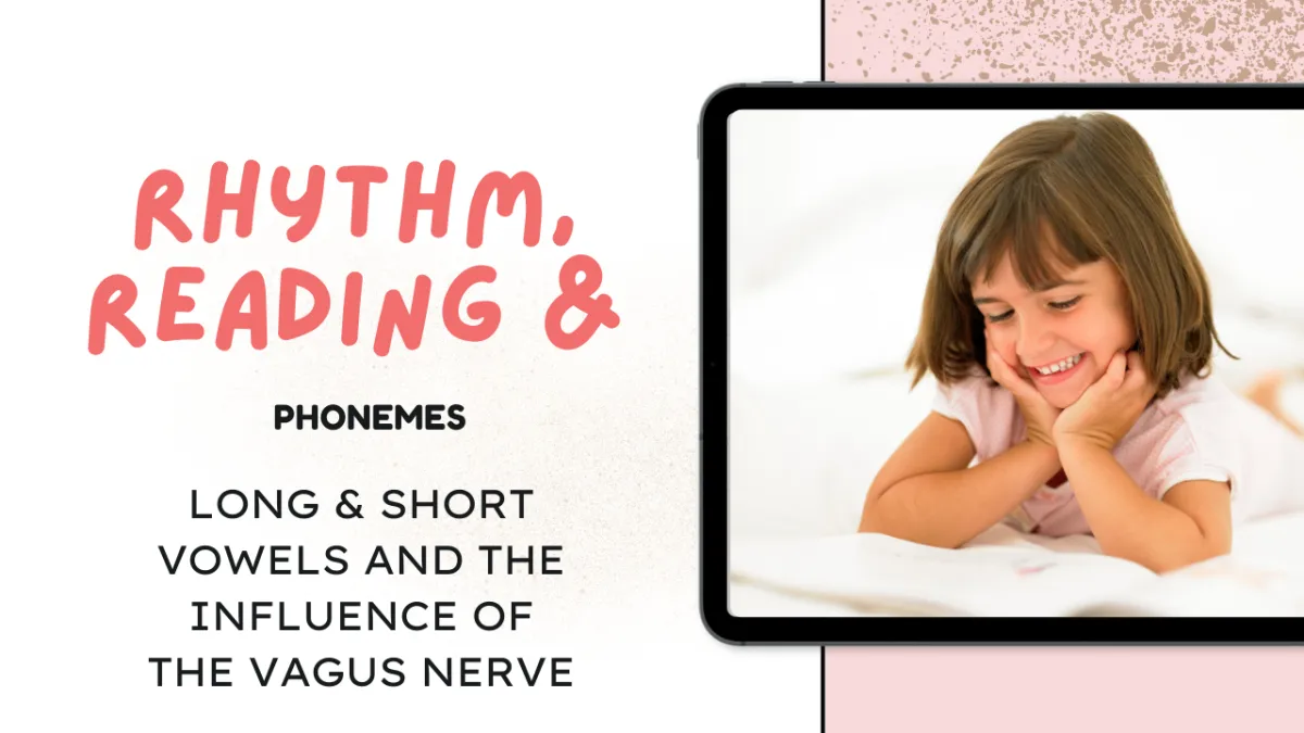 Phonemes: Long and short vowels, and the influence of the vagus nerve.