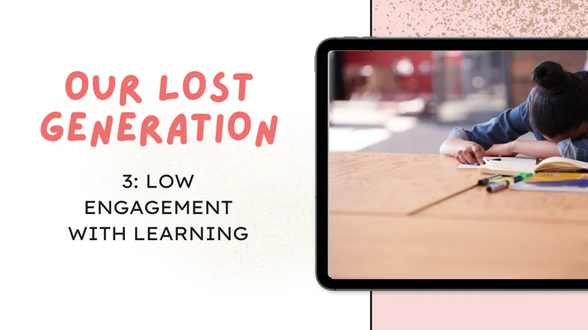 Our lost generation of children Part three: Low engagement with learning
