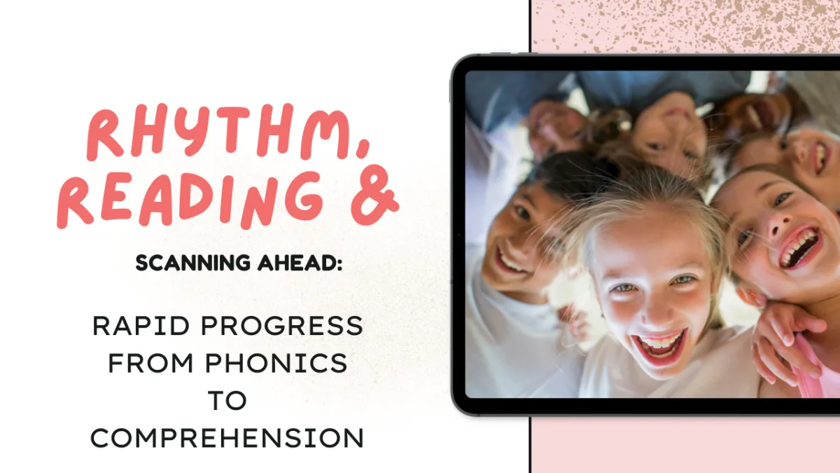 Scanning ahead: Rapid progress from phonics to reading comprehension