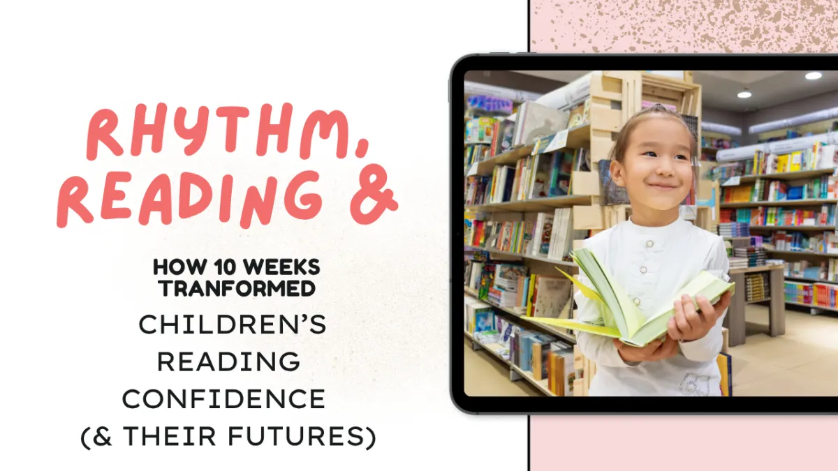 How ten weeks transformed children's reading confidence (and their futures)