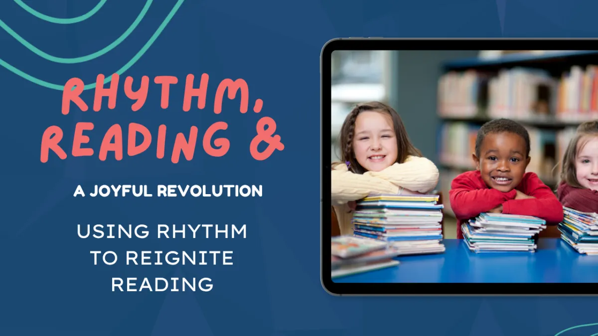 A joyful revolution: Using rhythm to reignite reading