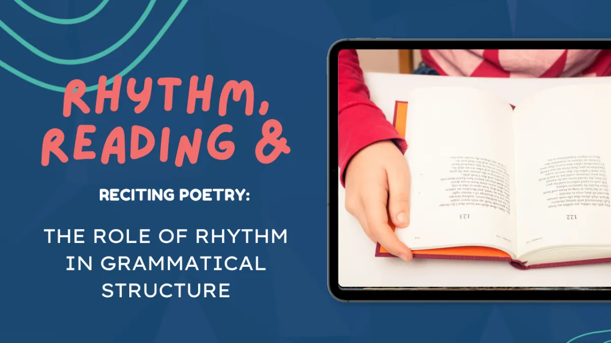 Reciting poetry: The role of rhythm in grammatical structure