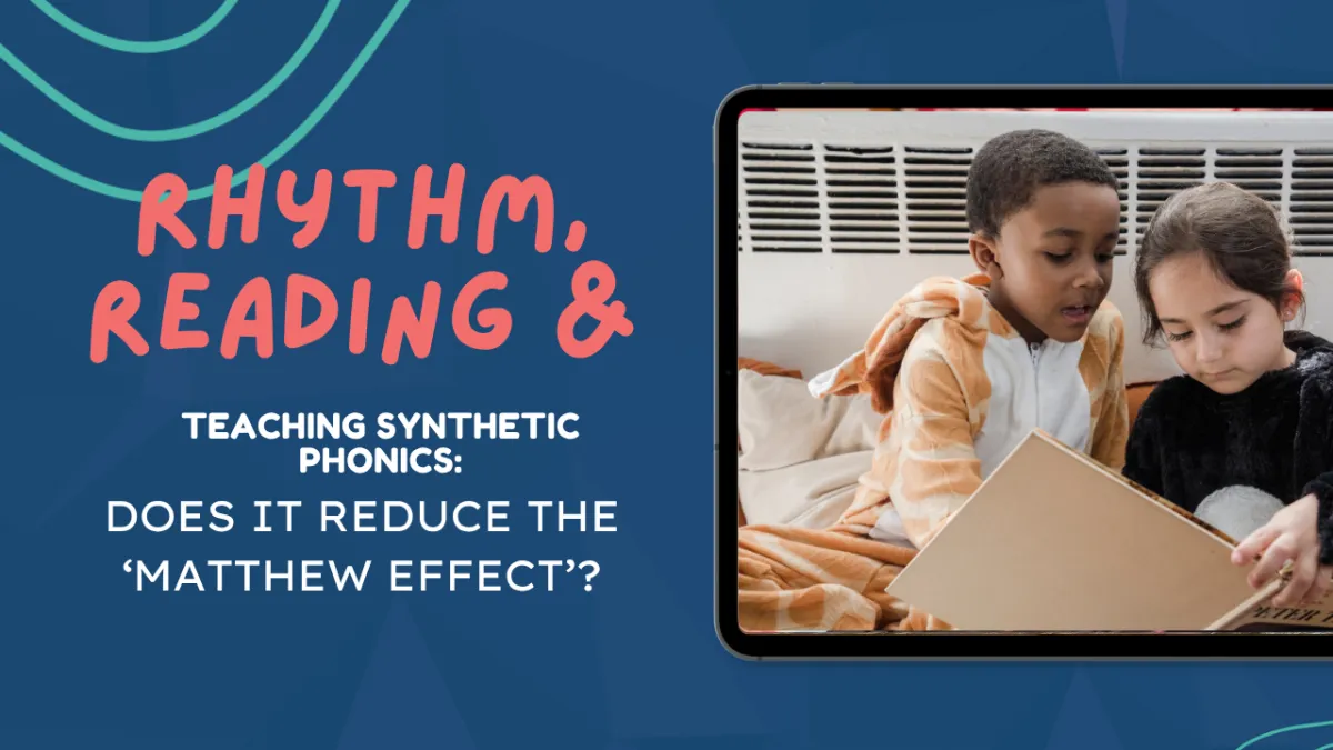 Teaching synthetic phonics: Does it reduce the ‘Matthew effect’?