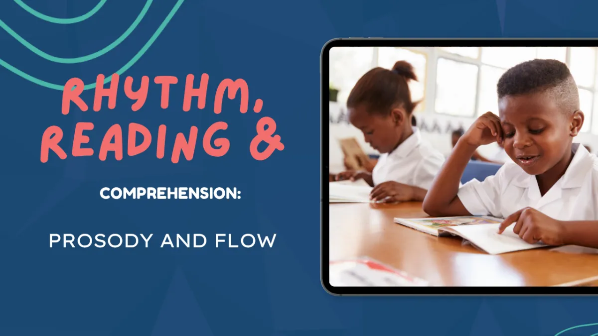 Comprehension, prosody and flow