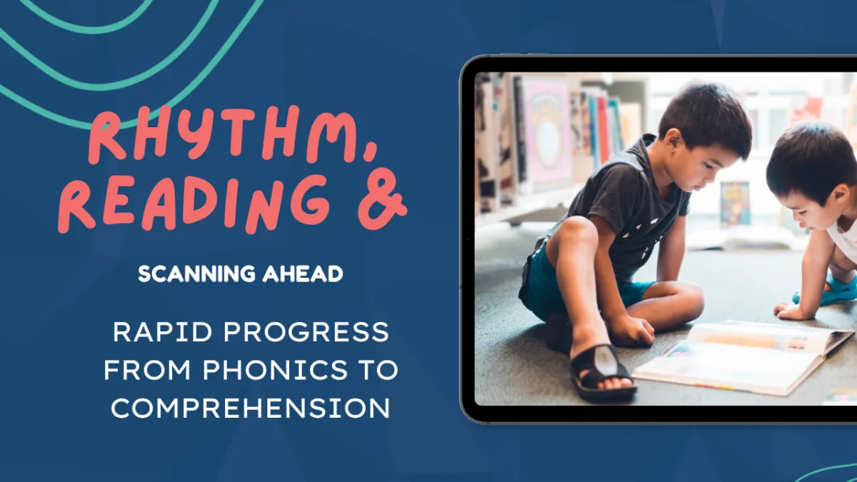 Scanning ahead: Rapid progress from phonics to reading comprehension
