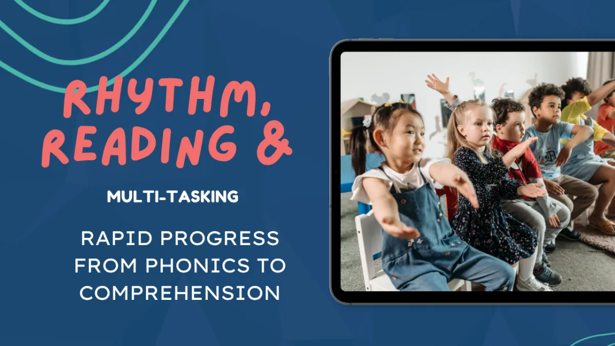 Multi-tasking: Rapid progress from phonics to comprehension