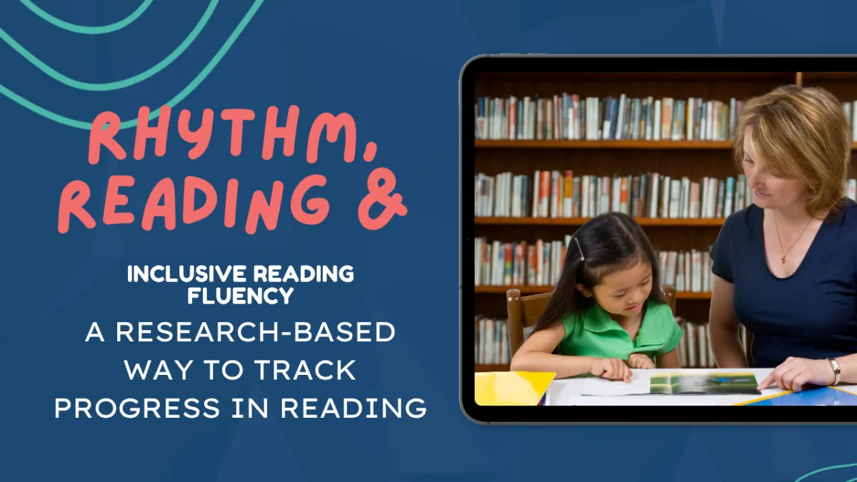 Inclusive Reading Fluency: A Research-Based Way to Track Progress in Reading Fluency