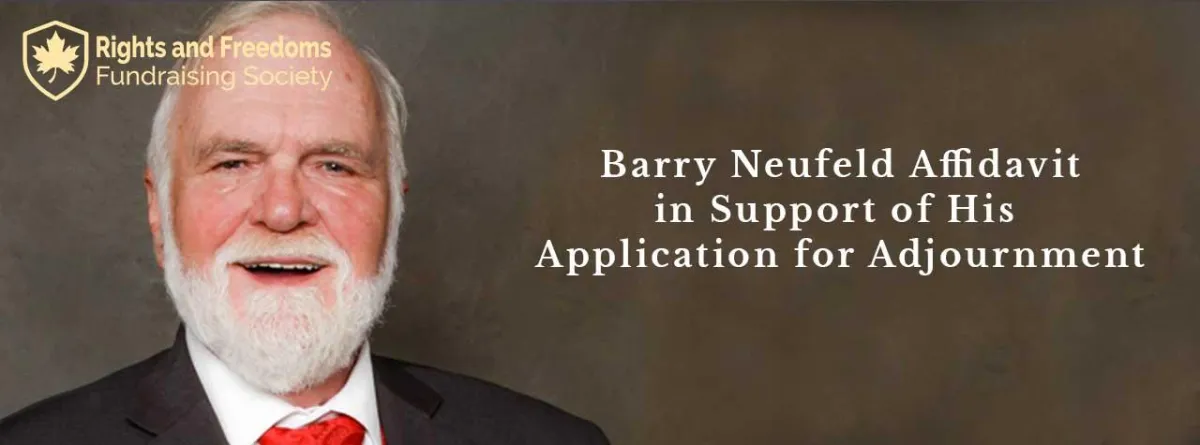 Barry Neufeld's Affidavit in support of the application for adjournment