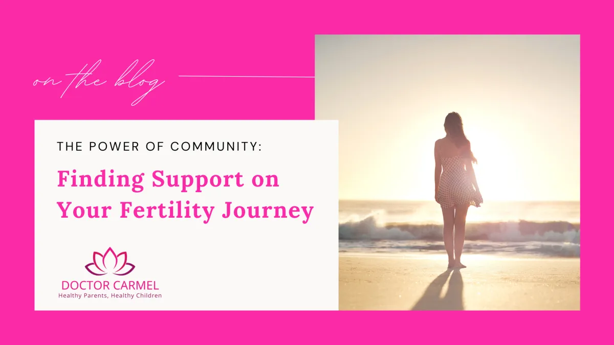 The Power of Community: Finding Support on Your Fertility Journey