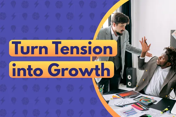 Conflict-Smart Leadership: Turn Tension into Growth in Your Small Business
