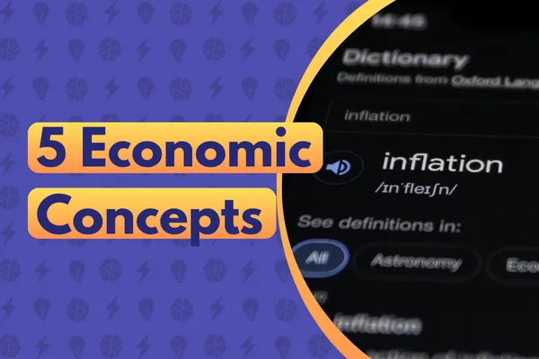 The 5 Economic Concepts Every Small-Business Owner Must Master