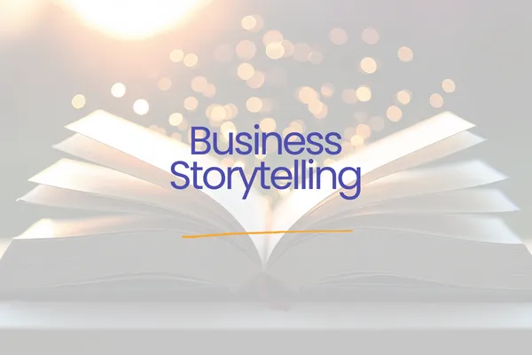 How to Tell Your Business Story to Inspire Customers and Investors