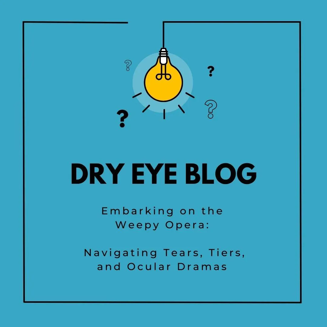 Embarking on the Weepy Opera: Navigating Tears, Tiers, and Ocular Dramas