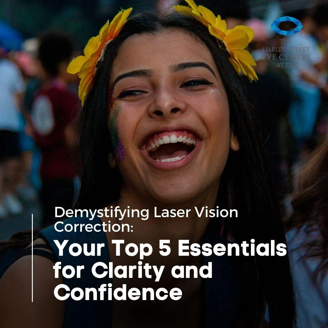 Demystifying Laser Vision Correction: Your Top 5 Essentials for Clarity and Confidence