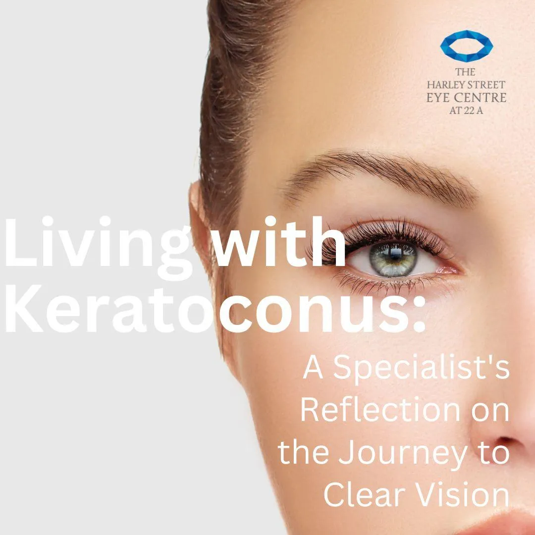Living with Keratoconus: A Specialist's Reflection on the Journey to Clear Vision