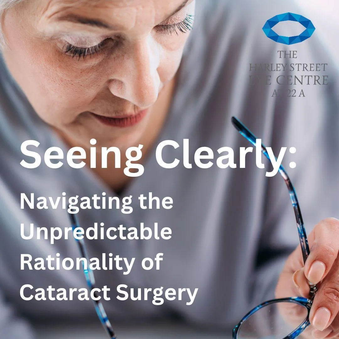 Seeing Clearly: Navigating the Unpredictable Rationality of Cataract Surgery