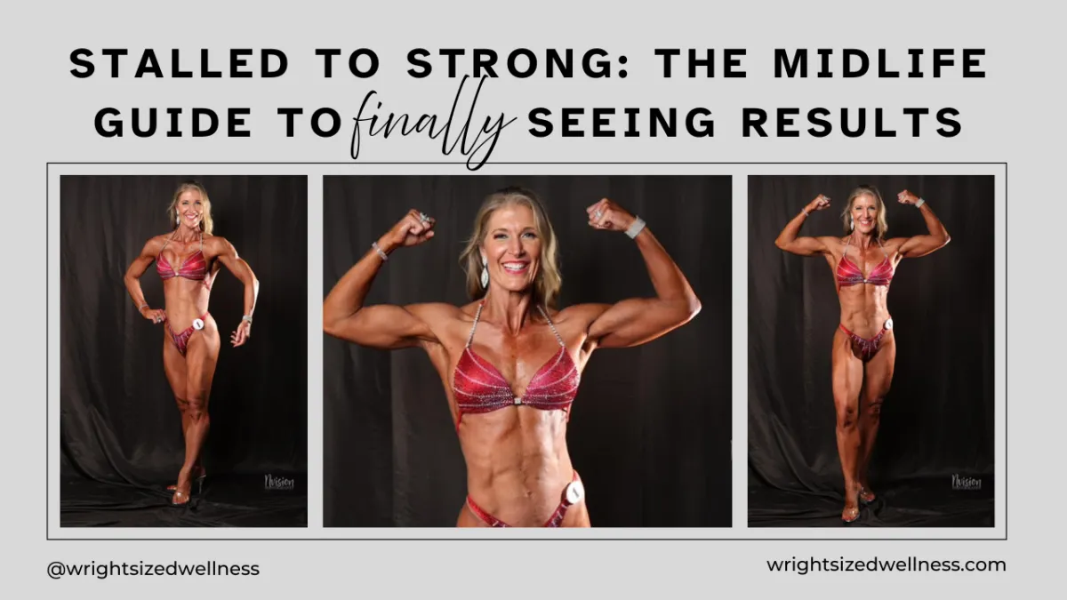From Stalled to Strong: The Midlife Guide to Finally Seeing Results