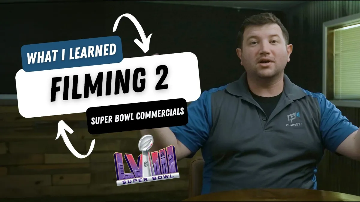 What I Learned From Producing Two Super Bowl Commercials