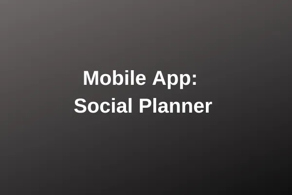 Mobile App: Social Planner, weiße Schrift auf dunklem Hintergrund