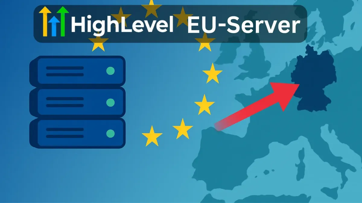 HighLevel Server in der EU - Datenschutz Deutschland