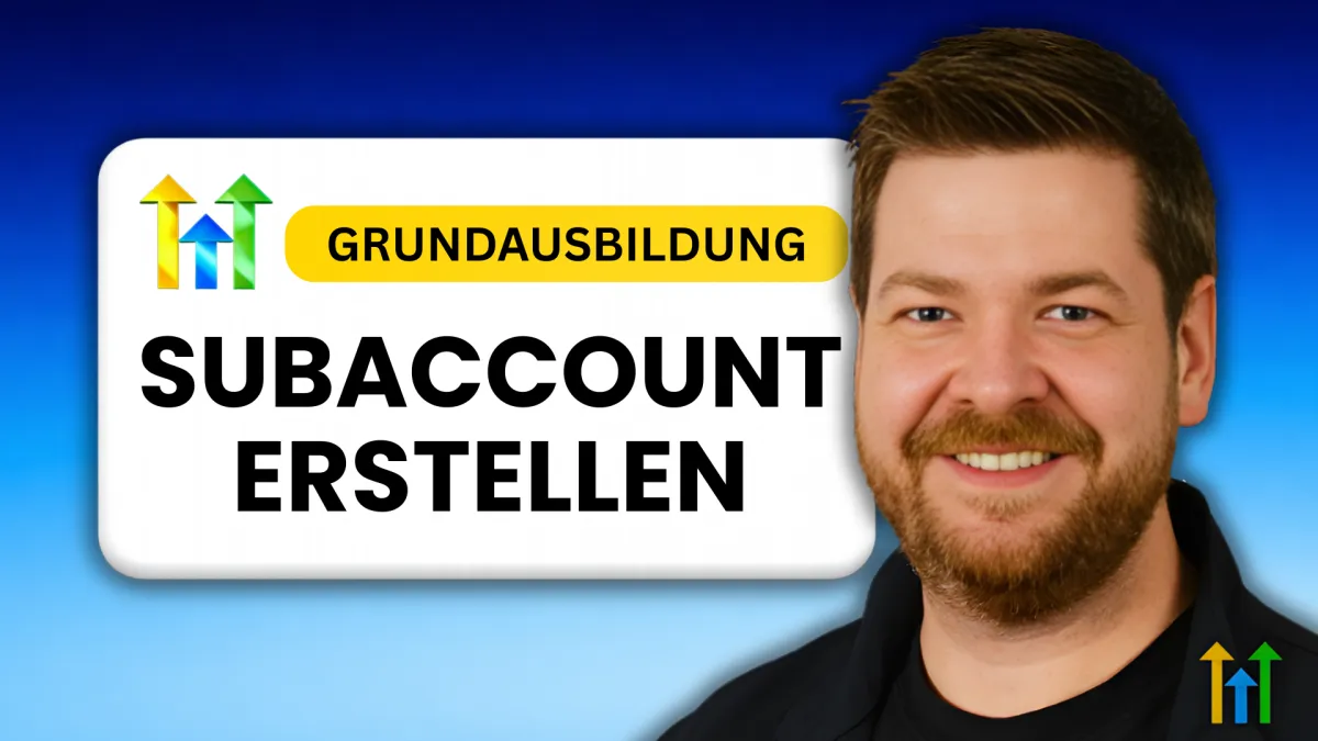 Thumbnail mit blauem Hintergrund und Porträt von Martin Dellwing rechts. Links steht groß „Subaccount erstellen“ mit gelbem Label „Grundausbildung“ darüber sowie bunten Pfeilen nach oben.