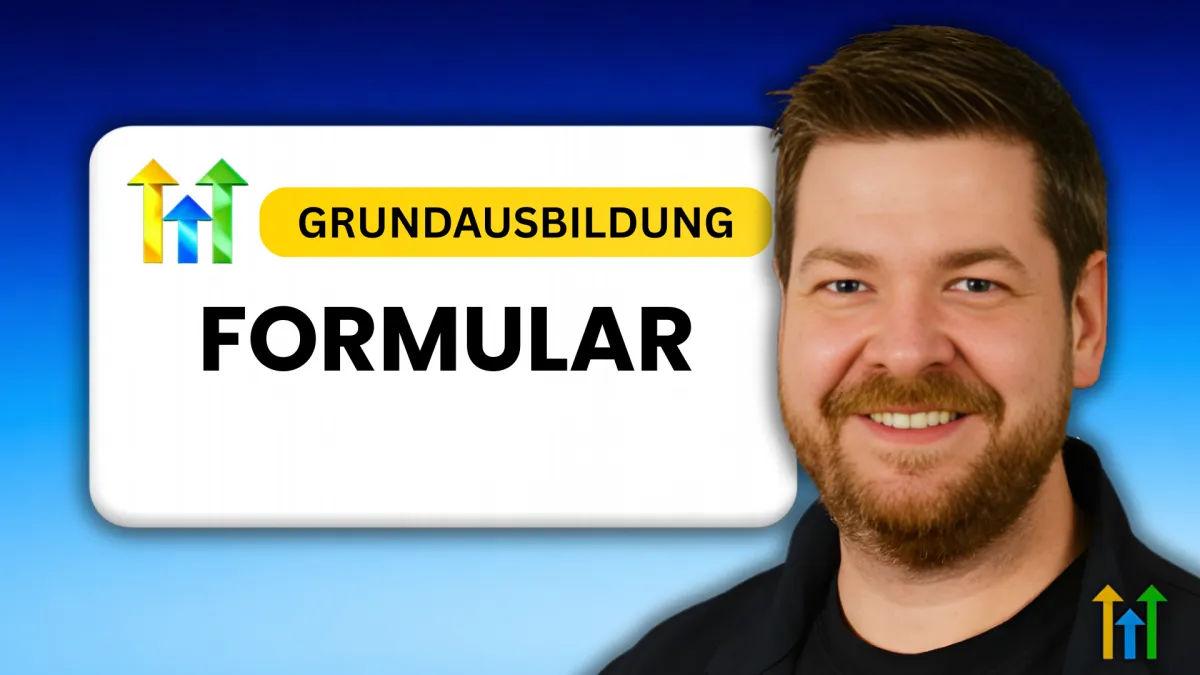 Thumbnail mit lächelndem Mann vor blauem Hintergrund und großem Text „Grundausbildung Formular“ mit Pfeilen nach oben als Symbol für Wachstum und Leadgenerierung