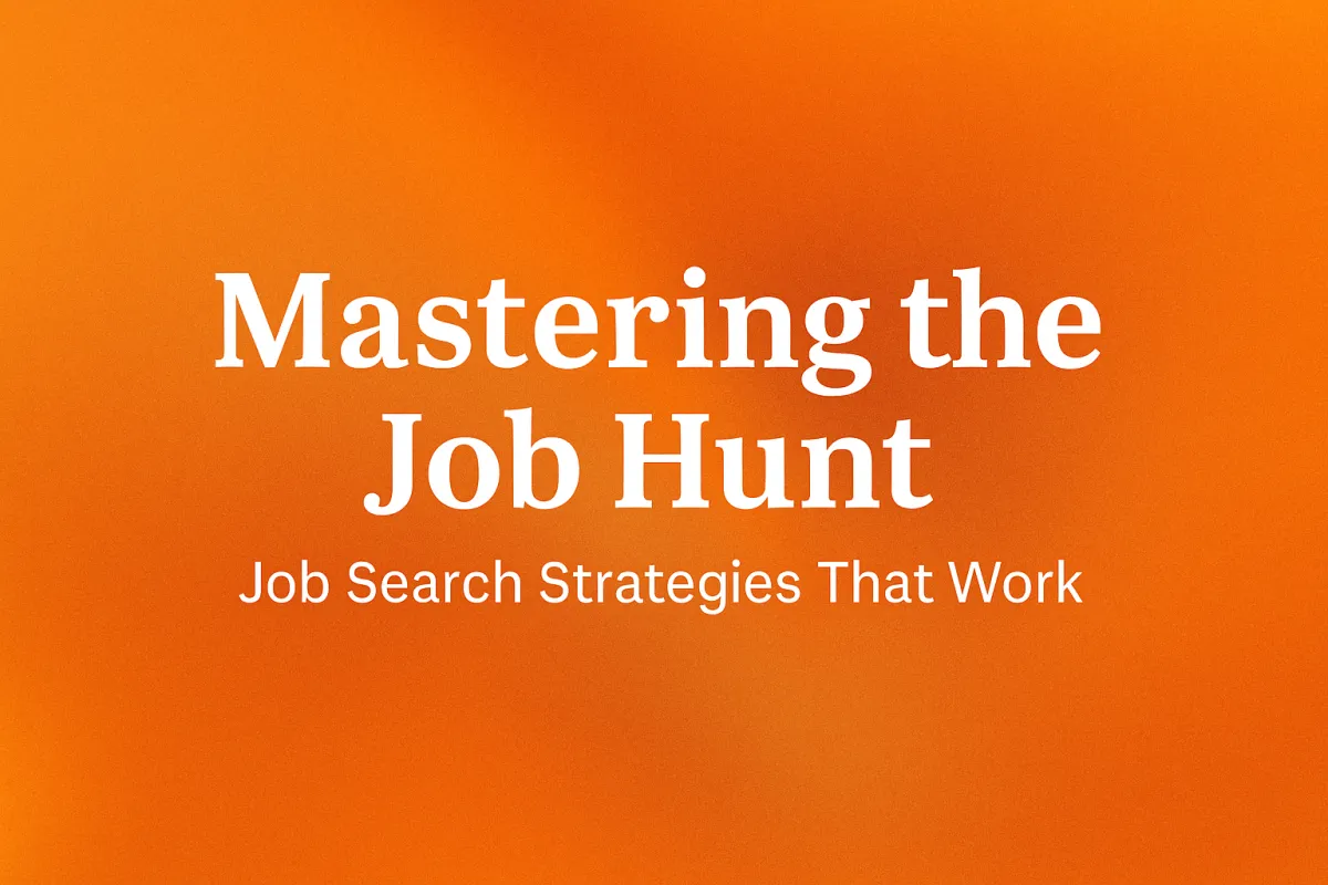 Mastering the Job Hunt | Job Search Strategies That Work