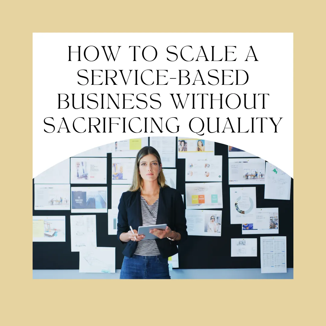 Scaling Service-Based Businesses