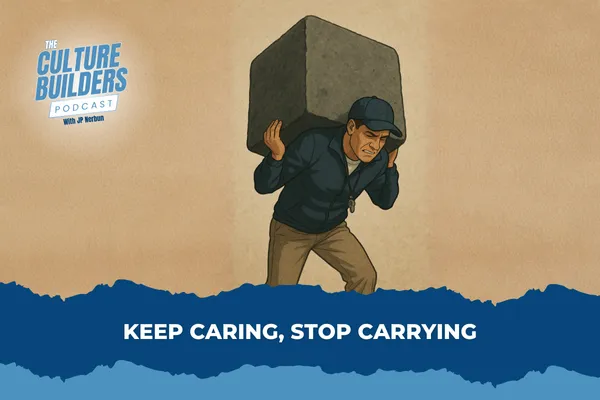 Keep Caring, Stop Carrying