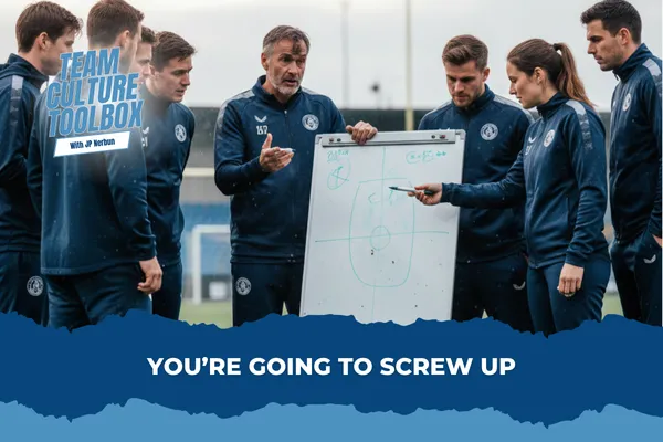 You’re Going to Screw Up