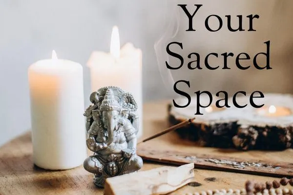 Sacred Space: Build A Home Altar For Ritual, Reflection & Sanctuary