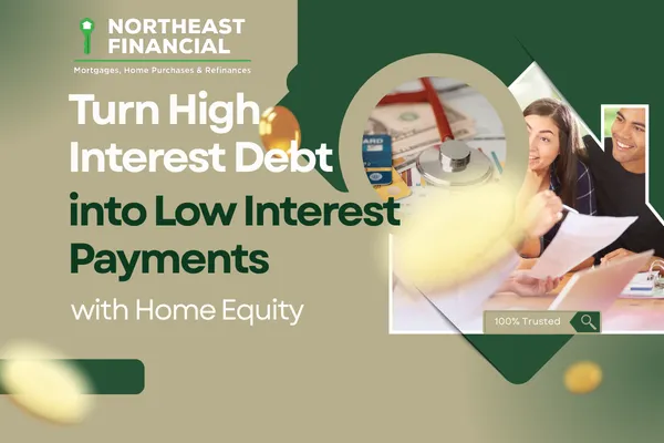 Turn High-Interest Debt Into Low-Interest Payments With Home Equity