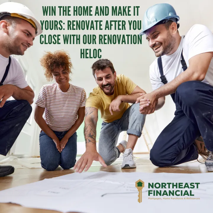 Win the Home and Make It Yours: Renovate After You Close with Our Renovation HELOC