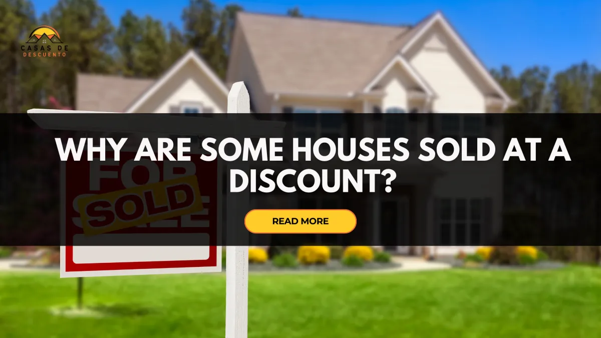Por Qué Algunas Casas Se Venden Con Descuento?