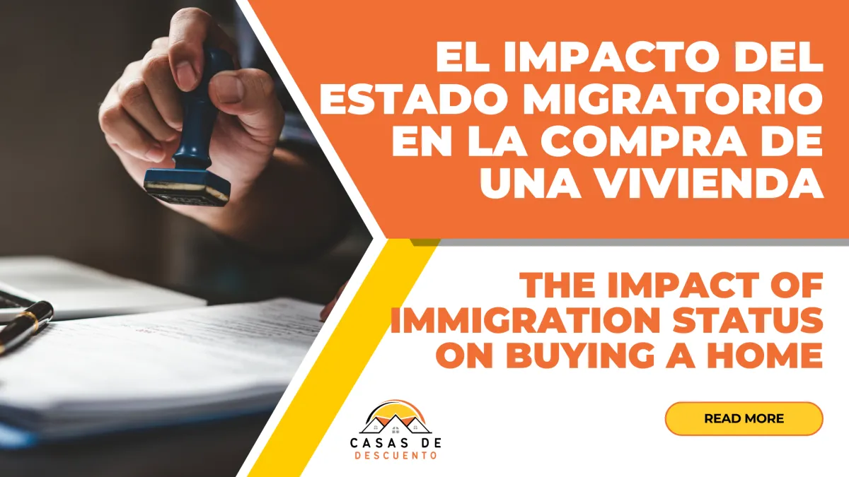 El Impacto del Estatus Migratorio en la Compra de una Vivienda