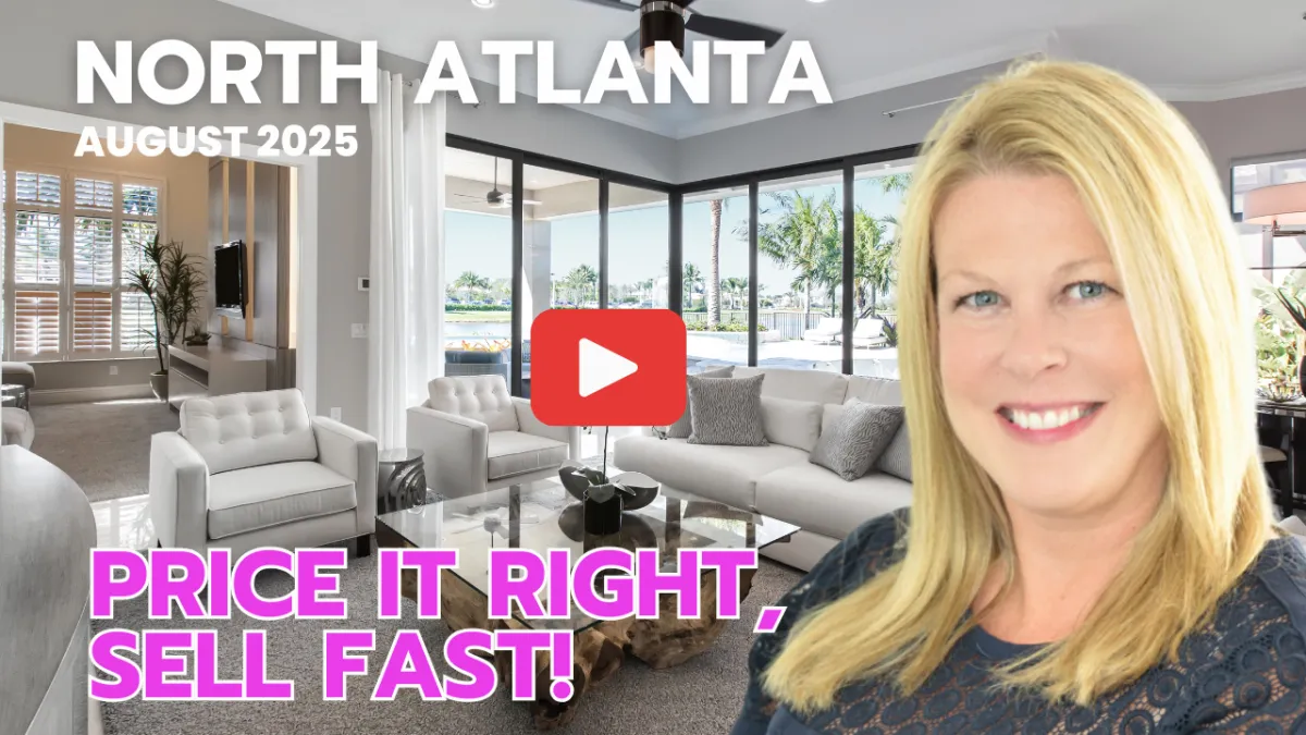 North Atlanta Market Update: Pricing Your Home Right in 2025