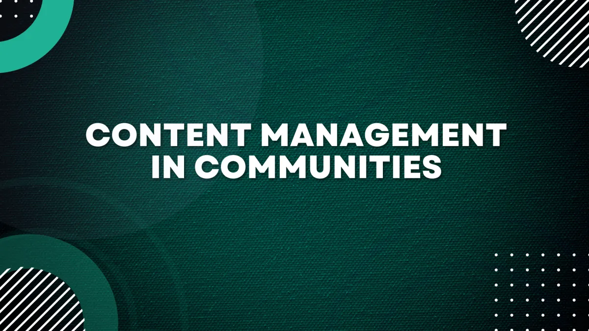Content Management in Communities