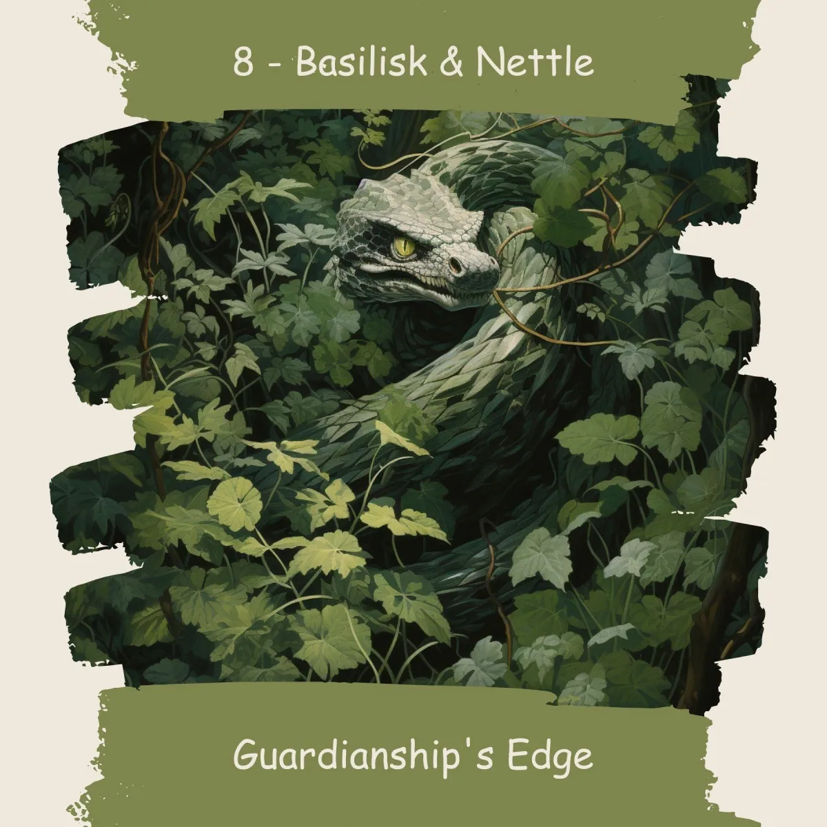 8 — Basilisk & Nettles Card