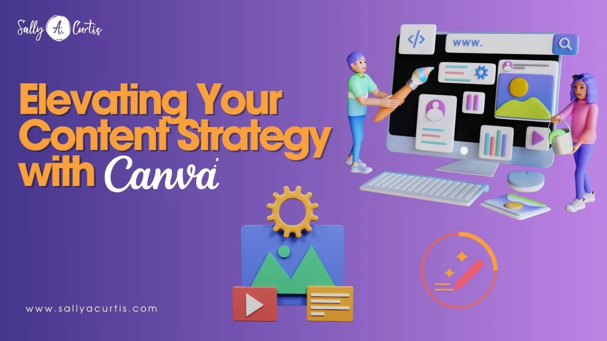 Elevating your content strategy with Canva