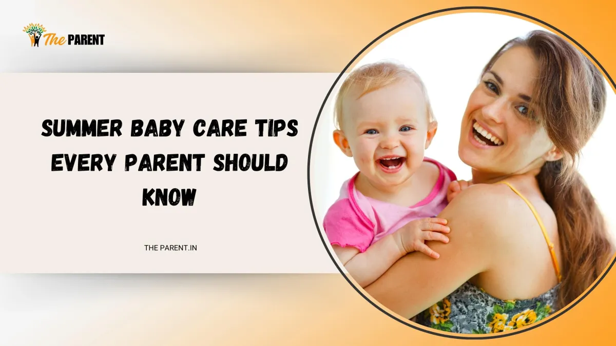 Summer Baby Care Tips Every